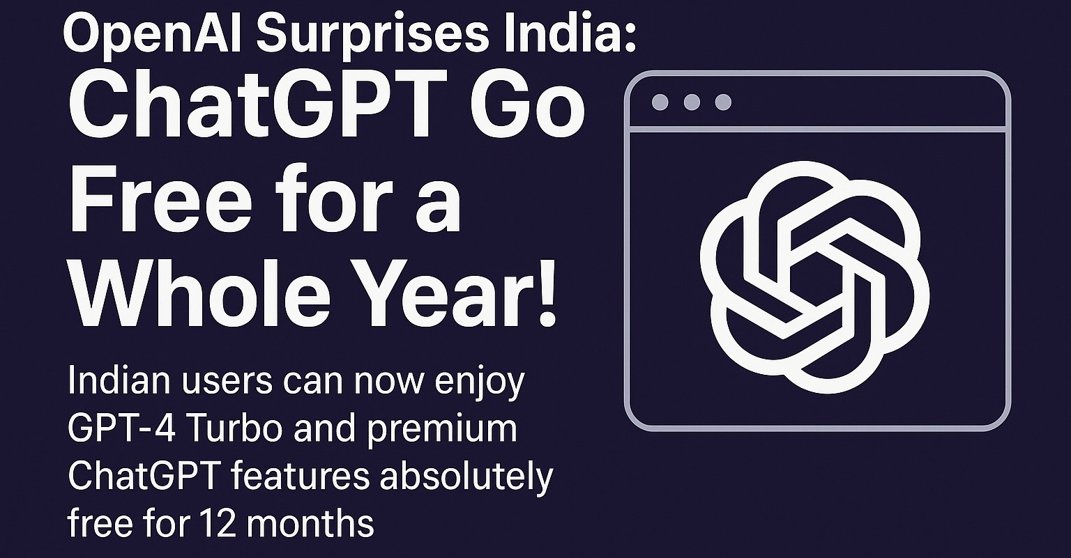 OpenAI Surprises India: ChatGPT Go Free for a Whole Year!