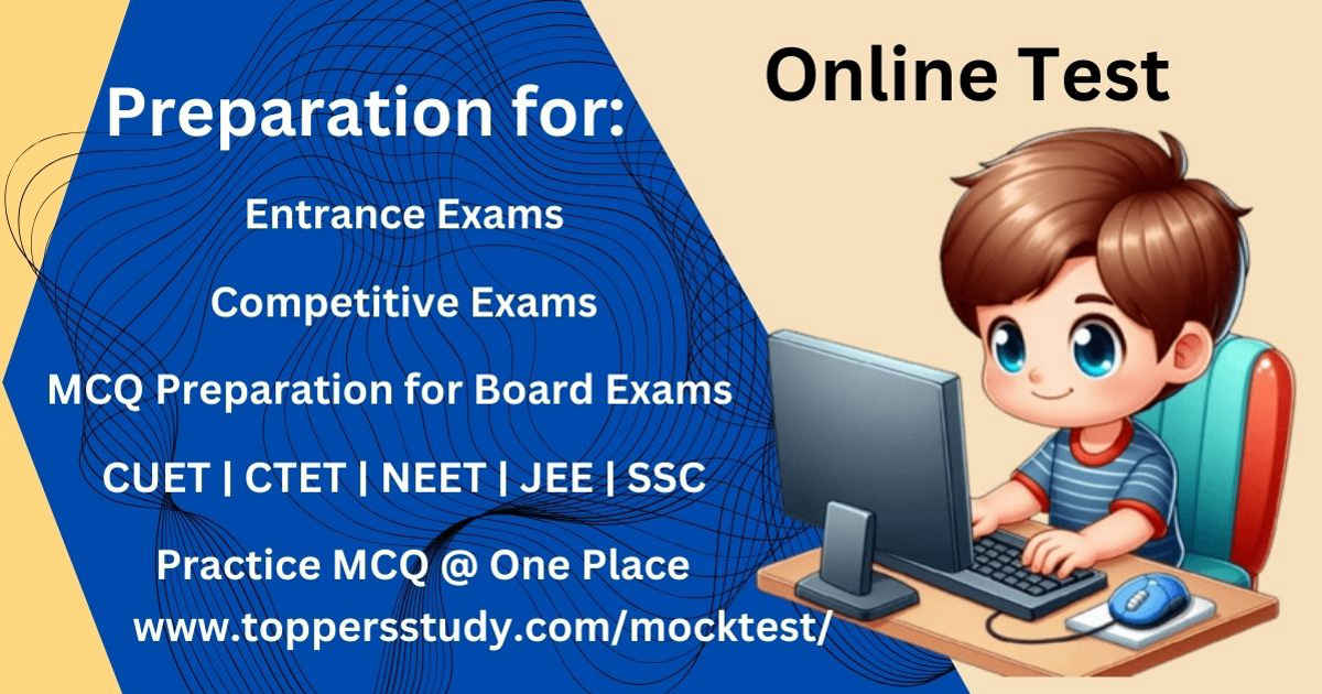 Online Test for Class 6–12 | Mock Tests for NEET, JEE, CUET, CTET & Sarkari Naukri